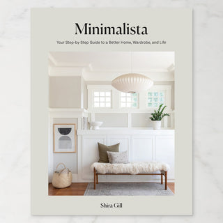Minimalista: Your Step-by-Step Guide to a Better Home, Wardrobe, and Life